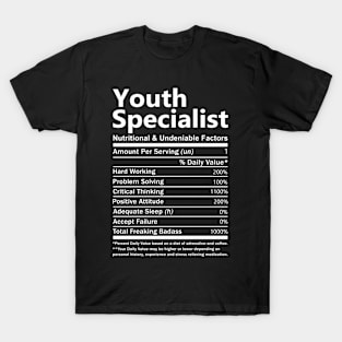 Youth Specialist T Shirt - Nutritional and Undeniable Factors Gift Item Tee T-Shirt